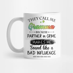 Gramma Grandma Gift - They Call Me Gramma Because Partner In Crime Mug